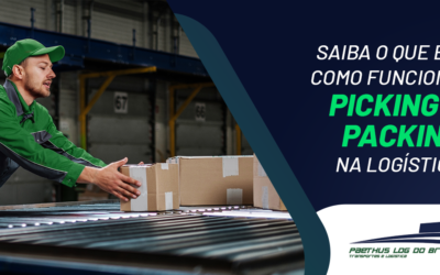 Saiba o que é e como funciona Picking e Packing na logística