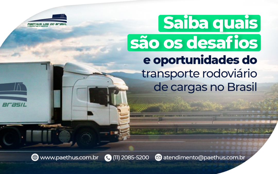 Saiba quais são os desafios e oportunidades do transporte rodoviário de cargas no Brasil