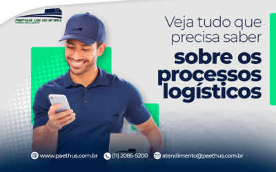 Veja tudo que precisa saber sobre os processos logísticos