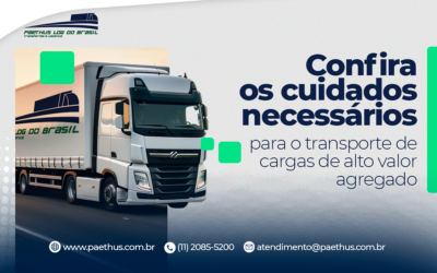 Confira os cuidados necessários para o transporte de cargas de alto valor agregado