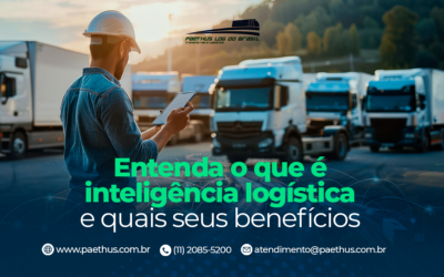 Entenda o que é inteligência logística e quais seus benefícios